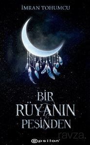 Bir Rüyanın Peşinden - 1