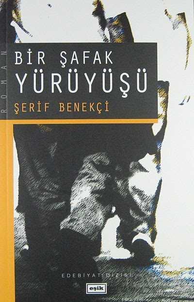 Bir Şafak Yürüyüşü - Eşik Yayınları
