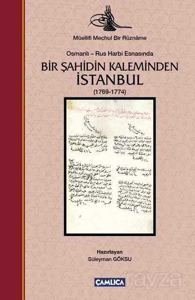 Bir Şahidin Kaleminden İstanbul (1769-1774) - Çamlıca Basım Yayın