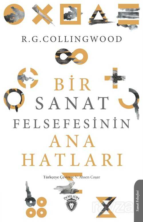 Bir Sanat Felsefesinin Ana Hatları - Dorlion Yayınevi