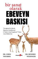Bir Sanat Olarak Ebeveyn Baskısı - Okuyan Us Yayın