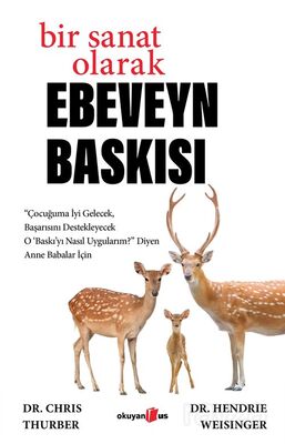 Bir Sanat Olarak Ebeveyn Baskısı - 1