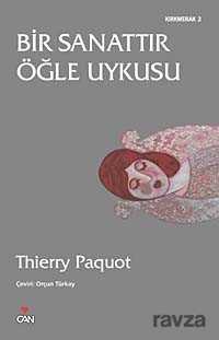 Bir Sanattır Öğle Uykusu - Can Yayınları