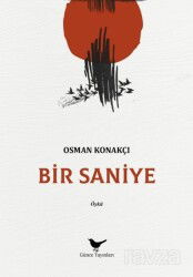Bir Saniye - Günce Yayınları