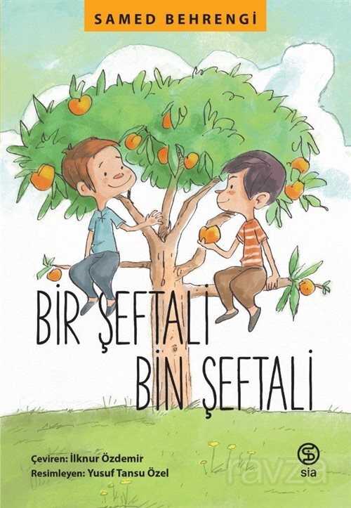 Bir Şeftali Bin Şeftali - Sia Kitap