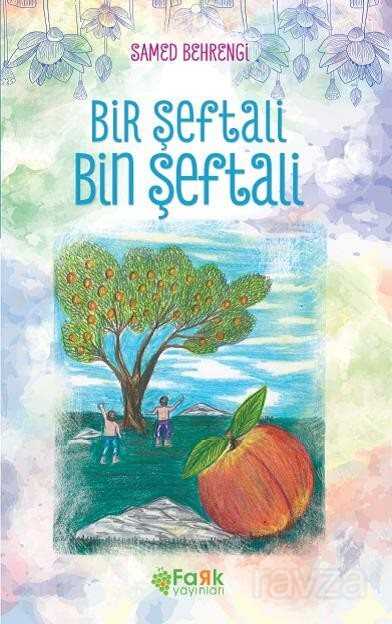 Bir Şeftali Bin Şeftali - Fark Çocuk