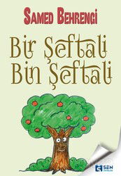 Bir Şeftali Bin Şeftali - Sen Yayınları
