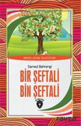 Bir Şeftali Bin Şeftali Dünya Çocuk Klasikleri (7-12 Yaş) - Dorlion Yayınevi
