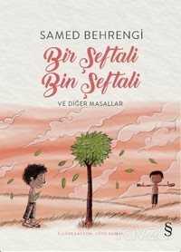 Bir Şeftali Bin Şeftali ve Diğer Masallar (Renkli Resimli) - 1