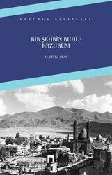 Bir Şehrin Ruhu: Erzurum - Dergah Yayınları