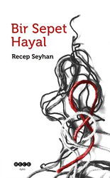 Bir Sepet Hayal - Hece Yayınları