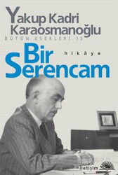 Bir Serencam Bütün Eserleri 13 - İletişim Yayınları