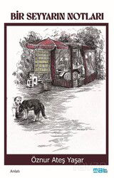 Bir Seyyarın Notları - Mat Kitap