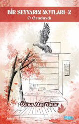 Bir Seyyarın Notları 2 - Mat Kitap