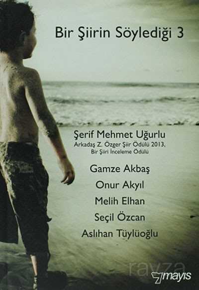 Bir Şiirin Söylediği 3 - Mayıs Yayınları (İzmir)