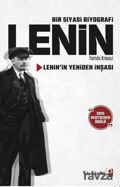 Bir Siyasi Biyografi Lenin - Kalkedon Yayınları