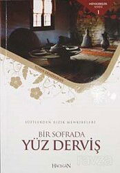 Bir Sofrada Yüz Derviş Sufilerden Rızık Menkıbeleri - Hacegân Yayınları