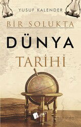 Bir Solukta Dünya Tarihi - Lopus Kitap