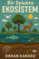 Bir Solukta Ekosistem - Kıyam Yayıncılık
