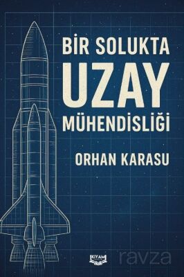 Bir Solukta Uzay Mühendisliği - 1