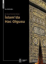 Bir Sosyal Fenomen Olarak İslam'da Hac Olgusu - DBY Yayınları
