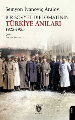 Bir Sovyet Diplomatının Türkiye Anıları 1922-1923 - 1