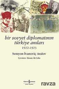 Bir Sovyet Diplomatının Türkiye Anıları - 1