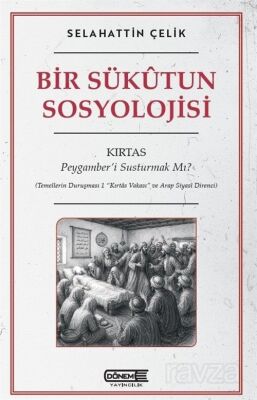 Bir Sükutun Sosyolojisi - 1