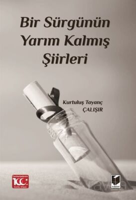 Bir Sürgünün Yarım Kalmış Şiirleri - 1