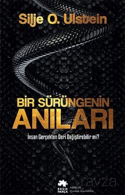 Bir Sürüngenin Anıları - 1