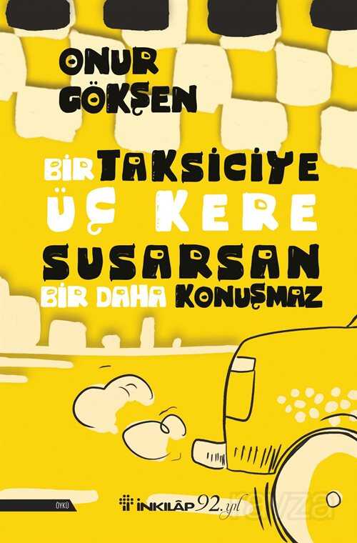 Bir Taksiciye Üç Kere Susarsan Bir Daha Konuşmaz - 1