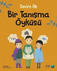 Bir Tanışma Öyküsü - Fom Kitap