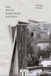 Bir Tarla Kuşunun Anıları - Patara Kitap