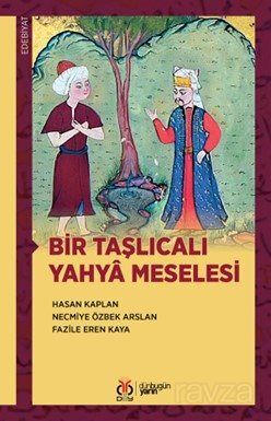 Bir Taşlıcalı Yahya Meselesi - 1