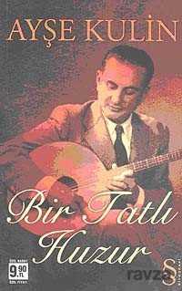 Bir Tatlı Huzur (Cep Boy) - Everest Yayınları