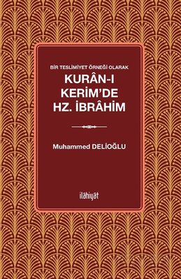 Bir Teslimiyet Örneği Olarak Kuran-ı Kerim'de Hz. İbrahim - 1