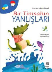 Bir Timsahın Yanlışları - Hep Kitap