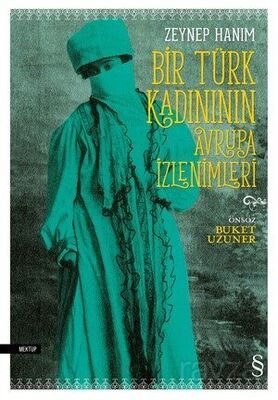 Bir Türk Kadının Avrupa İzlenimleri - 1