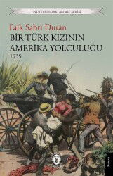 Bir Türk Kızının Amerika Yolculuğu 1935 - Dorlion Yayınevi