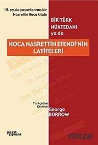 Bir Türk Nüktedanı ya da Hoca Nasrettin Efendi'nin Latifeleri - Yazıt Yayıncılık (Ankara)