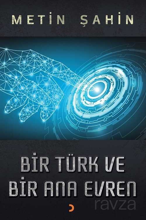 Bir Türk ve Bir Ana Evren - 1