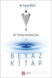 Bir Türkiye Mucizesi İçin Beyaz Kitap - DBY Yayınları