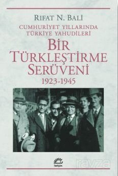 Bir Türkleştirme Serüveni (1923-1945) - 1
