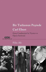 Bir Tutkunun Peşinde Carl Ebert - Yapı Kredi Yayınları