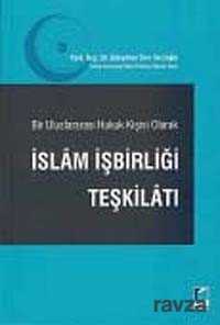 Bir Uluslararası Hukuk Kişisi Olarak İslam İşbirliği Teşkilatı - 1