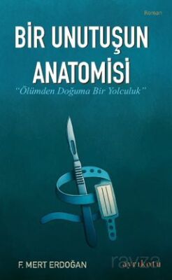 Bir Unutuşun Anatomisi - 1