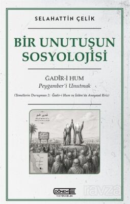 Bir Unutuşun Sosyolojisi - 1