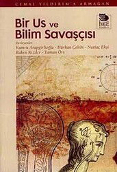Bir Us ve Bilim Savaşçısı - İmge Kitabevi Yayınları