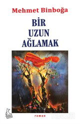 Bir Uzun Ağlamak - Kanguru Yayınları