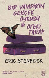 Bir Vampirin Gerçek Öyküsü - İthaki Yayınları